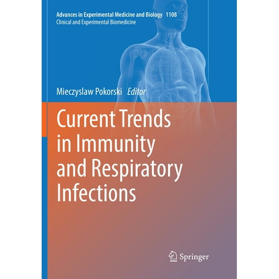Current Trends in Immunity and Respiratory Infections, (Paperback)