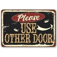 thumbnail image 2 of Metal Sign - Please Use Other Door Pointing Right or Left Metal Sign - Durable Metal Sign - Use Indoor/Outdoor - Great Front Door Sign for Restaurant, Bar and Store Under $20 (8" x 12"), 2 of 5