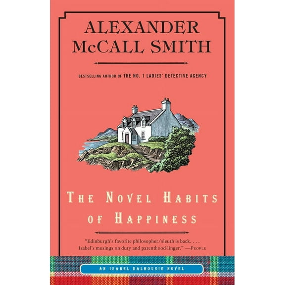 Isabel Dalhousie The Novel Habits of Happiness, Book 10, (Paperback)