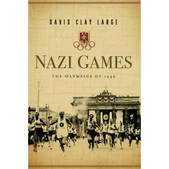 Nazi Games: The Olympics of 1936, (Paperback)
