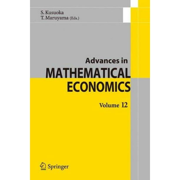 Avancement de l'Économie Mathématique Volume 12