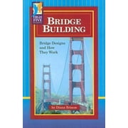Bridge Building : Bridge Designs and How They Work, Used [Paperback]