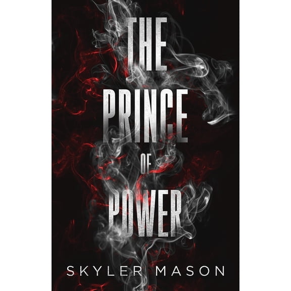 The Prince of Power: A Dark College Romance, (Paperback)
