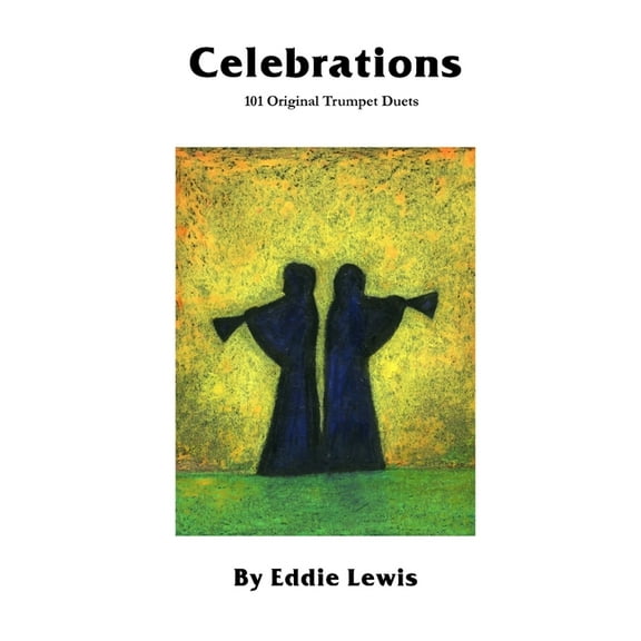 Celebrations: 101 Original Trumpet Duets (Paperback)