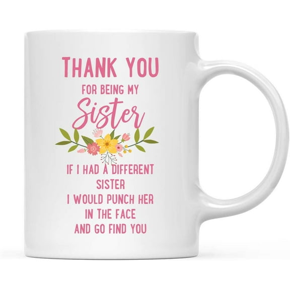 Koyal Wholesale Thank You for Being Sister Ceramic Coffee Mug Floral Punch in Face