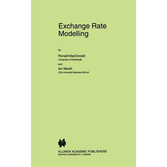 Advanced Studies in Theoretical and Appl Exchange Rate Modelling, Book 37, (Hardcover)