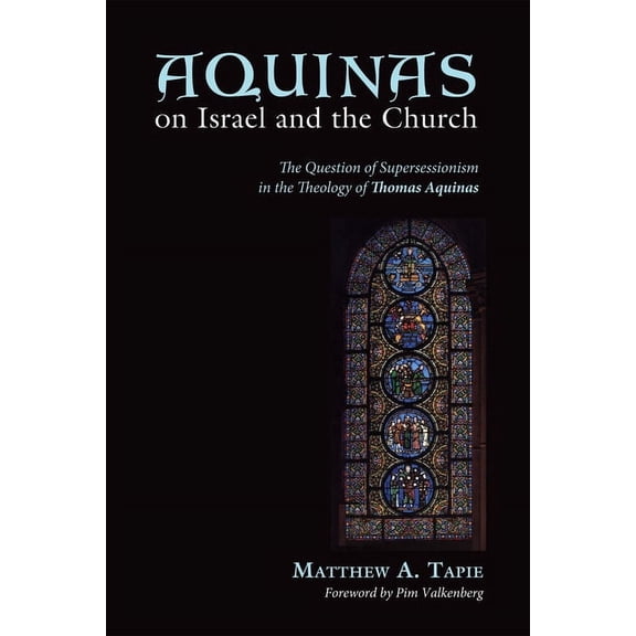Aquinas on Israel and the Church (Hardcover)