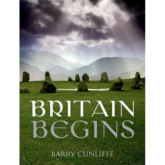 Britain Begins, (Paperback)