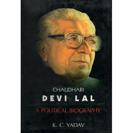 Chaudhari Devi Lal A Political Biography - eBook (Best Of Naseebo Lal)