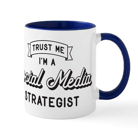 

CafePress - Trust Me Im A Social Media Strategist Mugs - 11 oz Ceramic Mug - Novelty Coffee Tea Cup