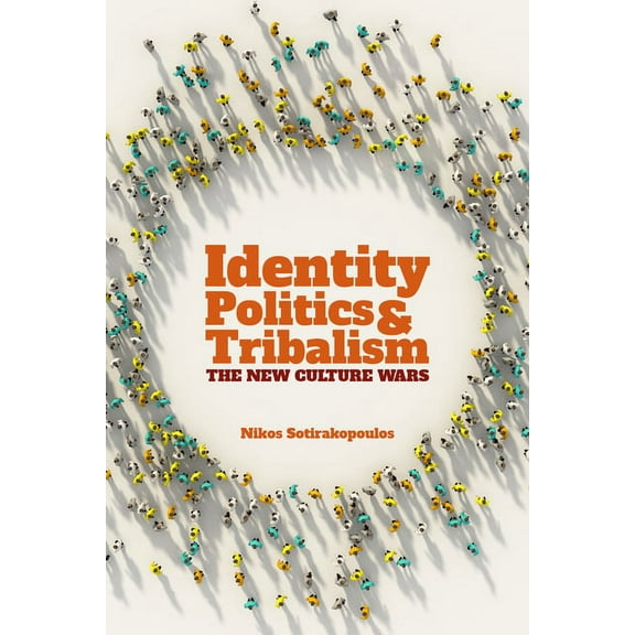 Societas: Identity Politics and Tribalism: The New Culture Wars (Paperback)