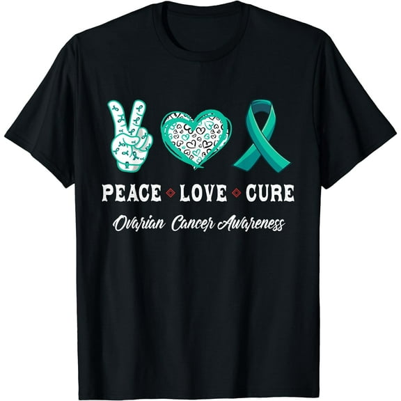 Peace Love cure Ovarian cancer awareness men women T-Shirt