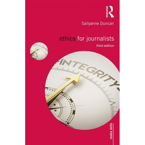 Media Skills Ethics for Journalists, (Paperback)
