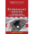 thumbnail image 1 of Pre-Owned Extravagant Graces: 23 Inspiring Stories of Facing Impossible Odds (Paperback) 1490829768 9781490829760, 1 of 1