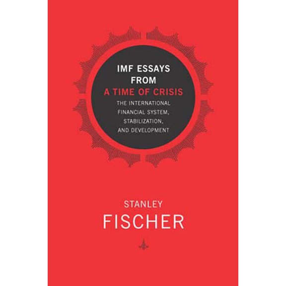 Pre-Owned IMF Essays from a Time of Crisis: The International Financial System, Stabilization, and Development (Paperback) 0262562162 9780262562164