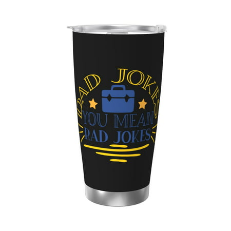 

Dad jokes you mean 20 Oz Water Bottle Insulated Tumblers Stainless Steel Cups Double Wall Tumbler with Lid