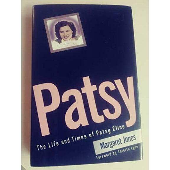 Pre-Owned Patsy: The Life and Times of Patsy Cline (Hardcover) 0060166967 9780060166960