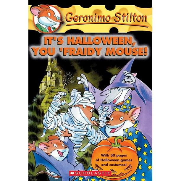 Geronimo Stilton It S Halloween You Fraidy Mouse Geronimo Stilton 11 11 Series 11 Paperback Walmart Com