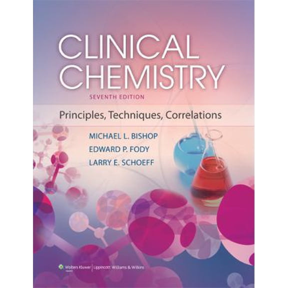 Pre-Owned Clinical Chemistry: Principles, Techniques, and Correlations (Hardcover) 1451118694 9781451118698
