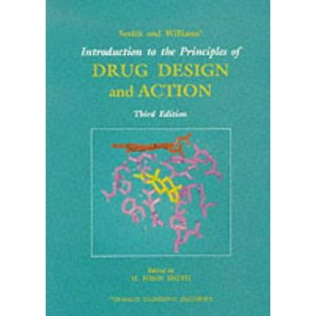 Smith and Williams' Introduction to the Principles of Drug Design and Action, Used [Paperback]