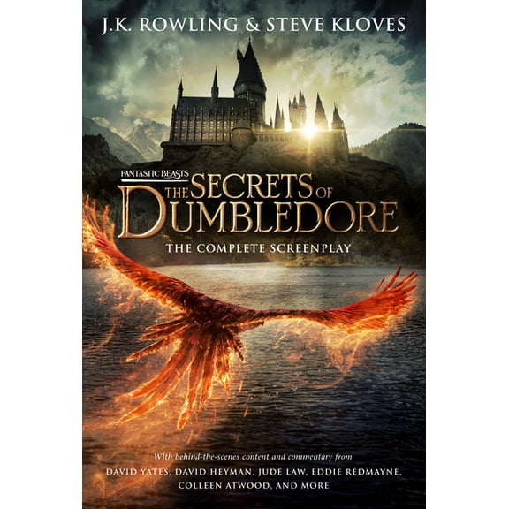 Fantastic Beasts: the Secrets of Dumbledore - the Complete Screenplay (Fantastic Beasts, Book 3)