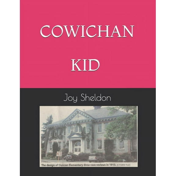 Cowichan Kid, (Paperback)