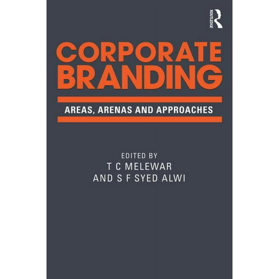 Corporate Branding: Areas, Arenas and Approaches, (Paperback)
