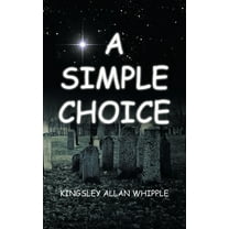 A Simple Choice, (Paperback)