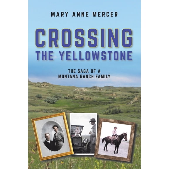 Crossing the Yellowstone, (Paperback)