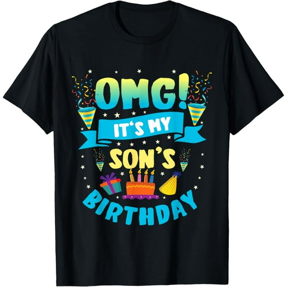 OMG It's My Son Birthday T-Shirt