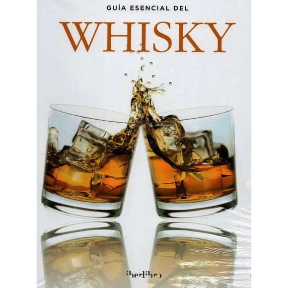Guia Esencial DEL Whisky Editors David Dalmau