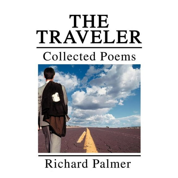 The Traveler: Collected Poems, (Paperback)