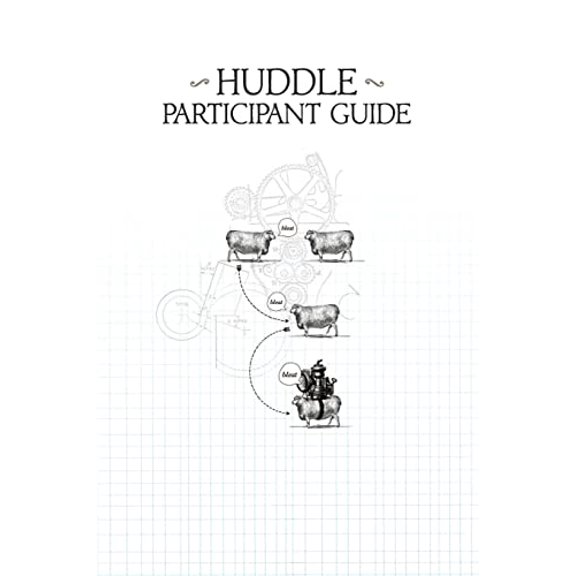 Pre-Owned Huddle Participant Guide (Paperback) 0984664343 9780984664344