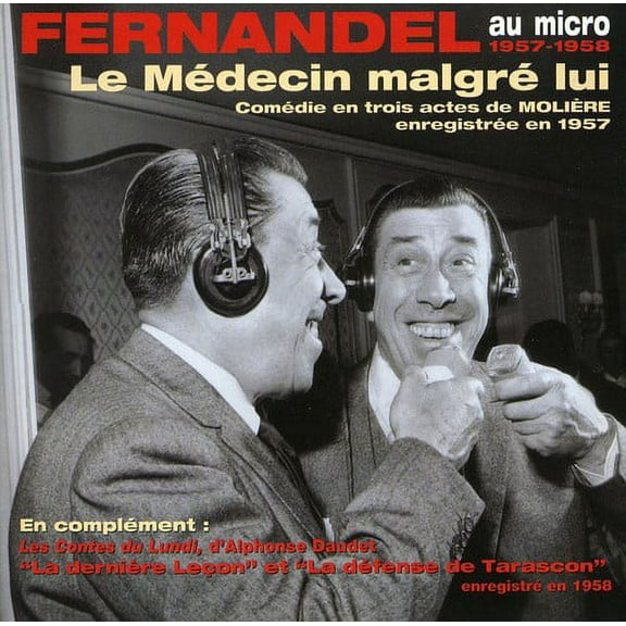 Moliere / Fernandel - Le Medecin Malgre Lui - Music & Performance - CD