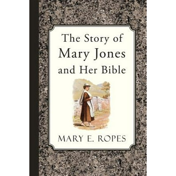 The Story of Mary Jones and Her Bible