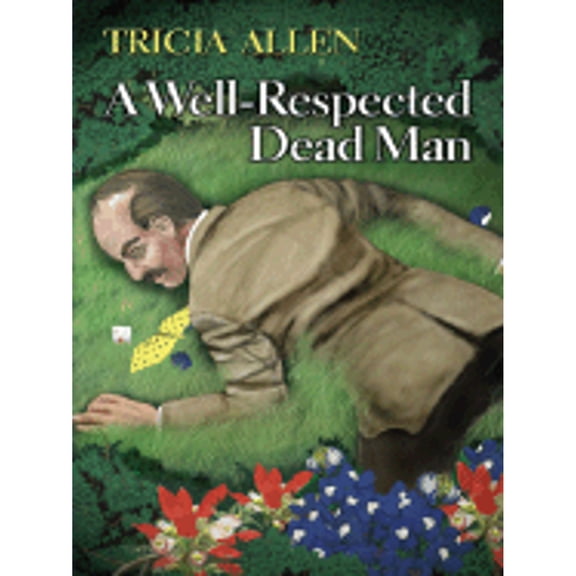 Pre-Owned A Well-Respected Dead Man (Five Star First Edition Mystery Series) (Hardcover) 0786254416 9780786254415