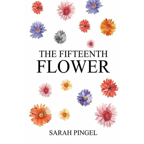 The Fifteenth Flower, (Paperback)