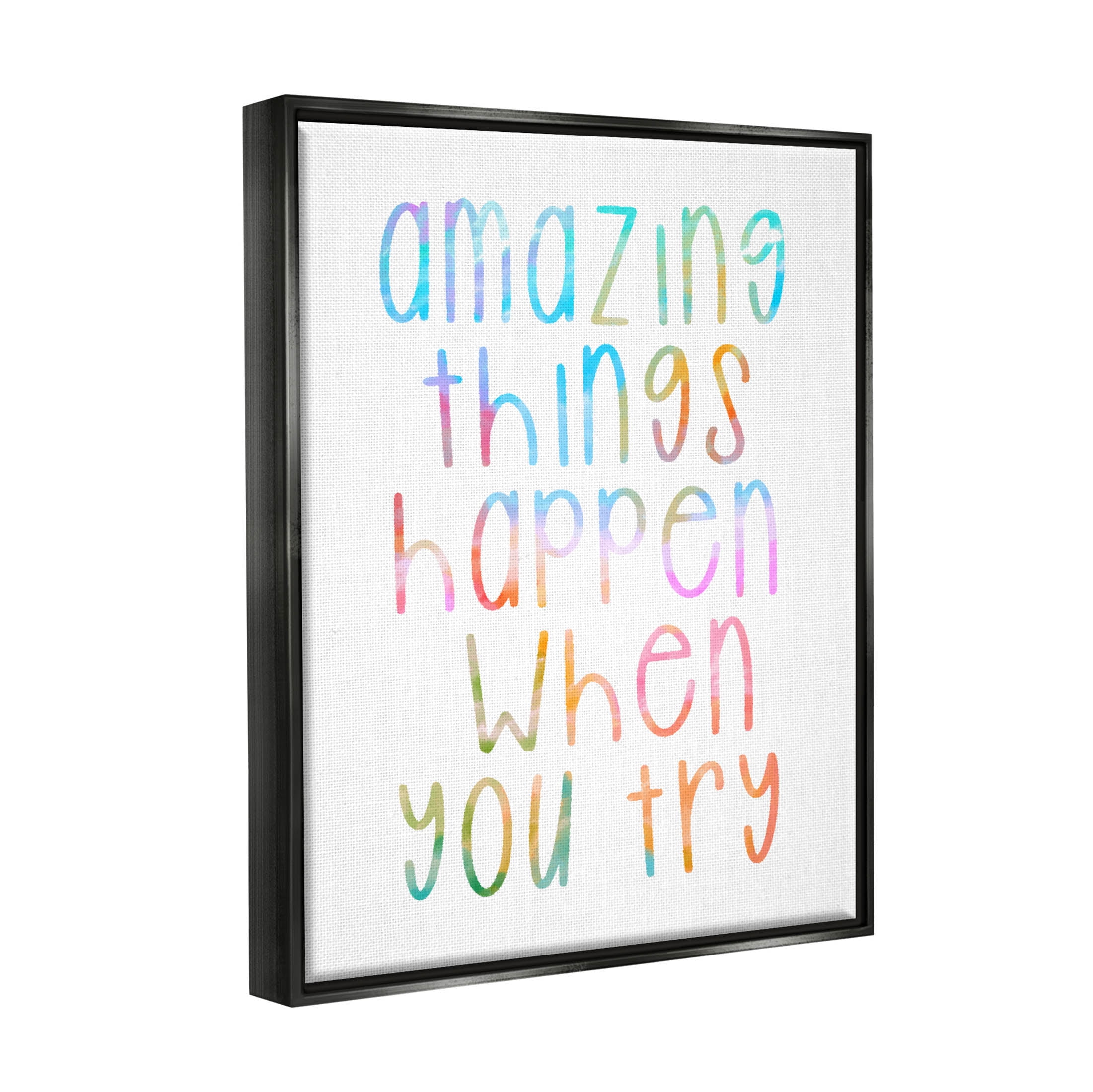 Stupell Industries Amazing Things Happen Phrase Graphic Art Jet Black Floating Framed Canvas Print Wall Art, Design by Lil' Rue