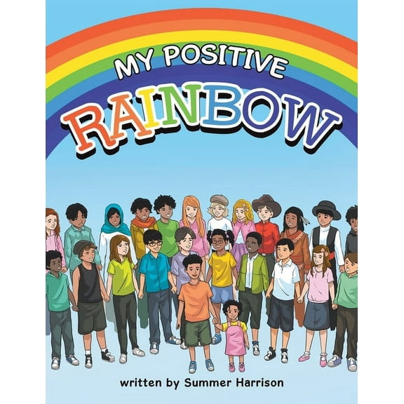 My Positive RAINBOW, (Paperback)