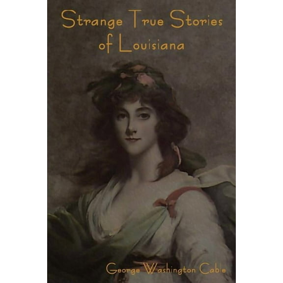 Strange True Stories of Louisiana, (Paperback)