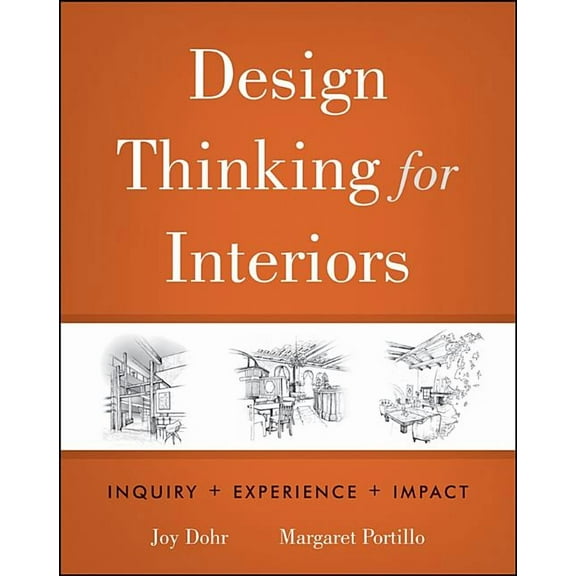 Design Thinking for Interiors: Inquiry   Experience   Impact, (Hardcover)