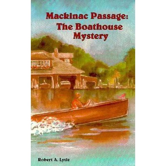 Pre-Owned Mackinac Passage: The Boathouse Mystery (Paperback) 1882376293 9781882376292