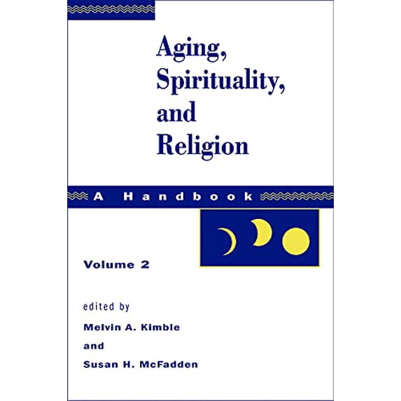 Pre-Owned Aging, Spirituality, and Religion, A Handbook: 2 Paperback