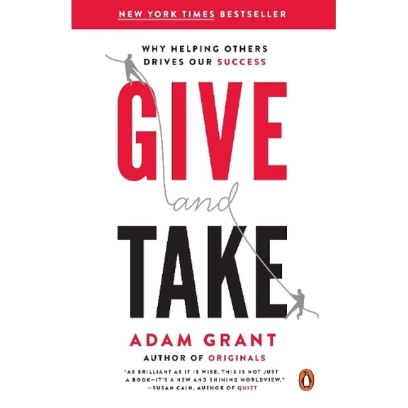 Pre-Owned Give and Take: Why Helping Others Drives Our Success (Paperback) 0143124986 9780143124986