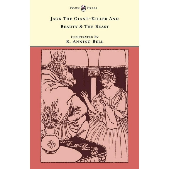 Jack the Giant-Killer and Beauty & the Beast - Illustrated by R. Anning Bell (the Banbury Cross Series), (Paperback)