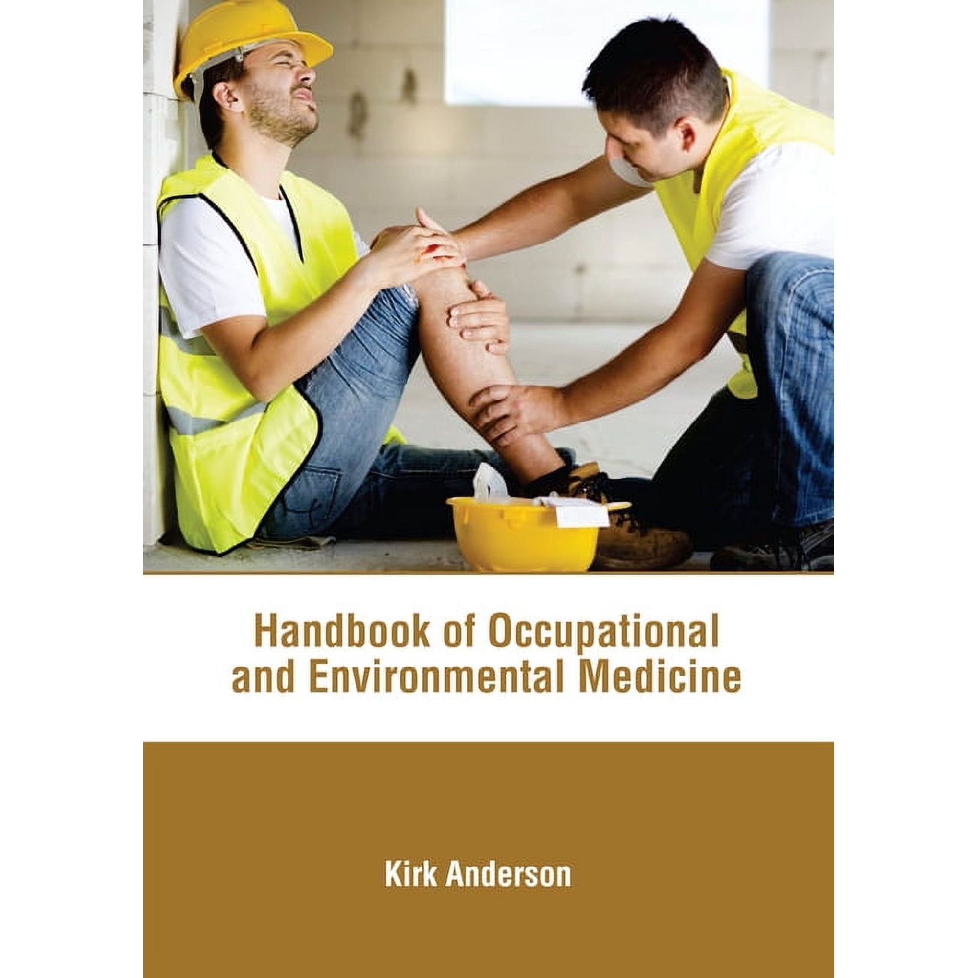 Handbook of Occupational and Environmental Medicine, (Hardcover)