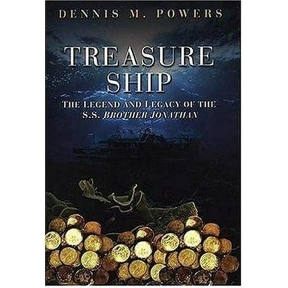 Pre-Owned Treasure Ship: The Legend And Legacy of the S.S. Brother Jonathan (Hardcover) 0806527471 9780806527475