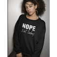 thumbnail image 2 of Nope Today Curved Font Quote Sweatshirt Women -GoatDeals Designs, Female 4X-Large, 2 of 4