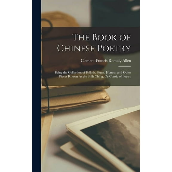 The Book of Chinese Poetry, (Hardcover)