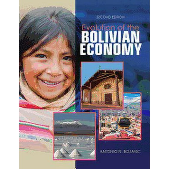 Evolution of the Bolivian Economy, (Paperback)